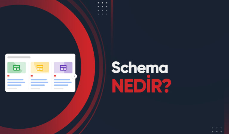 Schema Nedir? Tüm Detaylarıyla Yapılandırılmış Veriler!